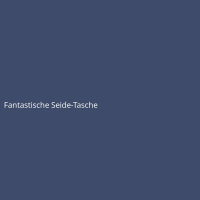 Fantastische Seide-Tasche