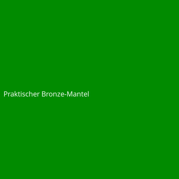 Praktischer Bronze-Mantel