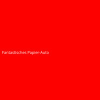 Fantastisches Papier-Auto