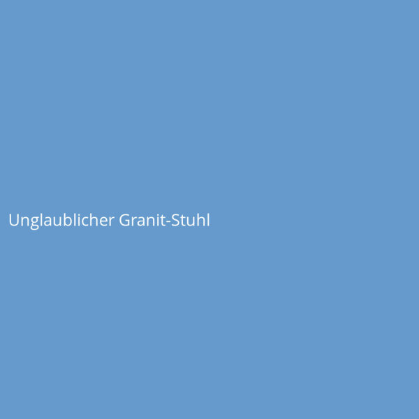 Unglaublicher Granit-Stuhl