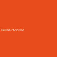 Praktischer Granit-Hut